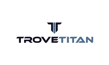 TroveTitan.com